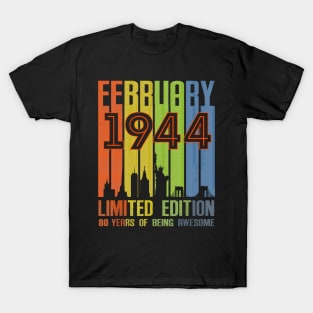 February 1944 80 Years Of Being Awesome Limited Edition T-Shirt